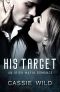 [Downing Family 04] • His Target · the Downing Family Book 4